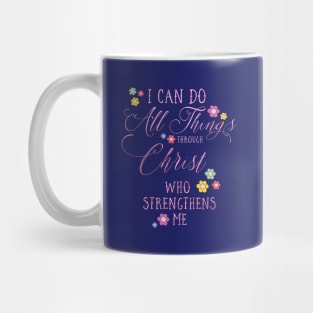 I CAN DO ALL THINGS Philippians 4:13 Floral design in pink Mug